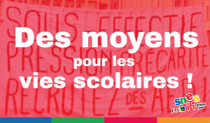 Des moyens pour les vies scolaires !